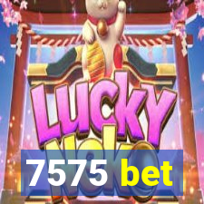 7575 bet